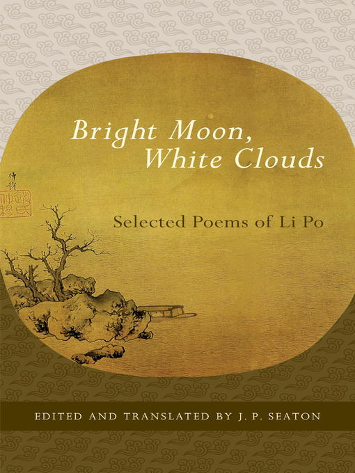 Title details for Bright Moon, White Clouds by J. P. Seaton - Wait list